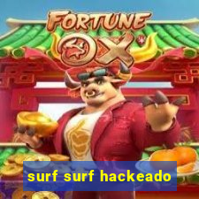 surf surf hackeado